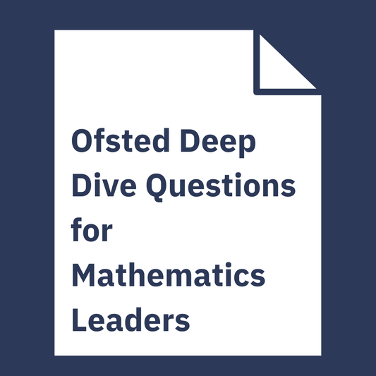 Deep Dive Questions for Mathematics Leaders