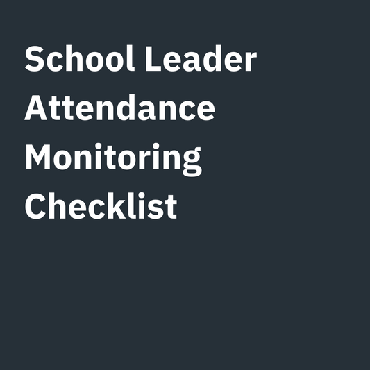 School Leader Attendance Monitoring Checklist