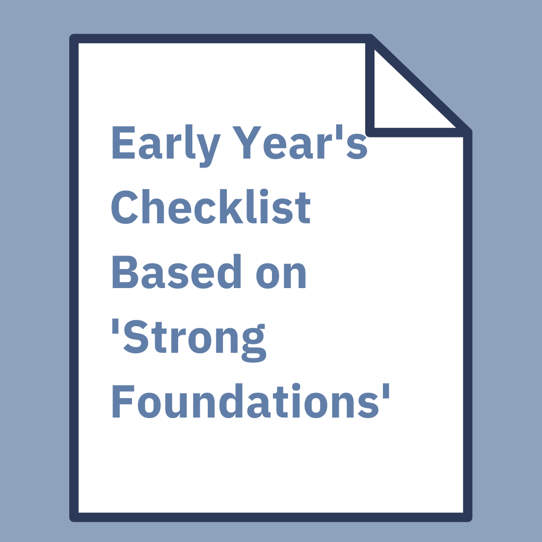 Early Year's Checklist Based on 'Strong Foundations'